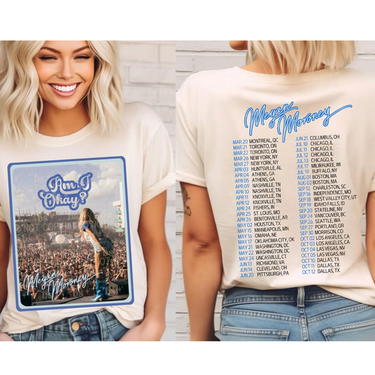 Megan Moroney Concert Am I Okay? Tour Dates Tee